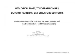 Uniformly dipping beds Uniformly dipping beds