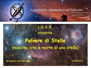 LA A R presenta Polvere di Stelle nascita