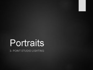 Portraits 3 POINT STUDIO LIGHTING Threepoint lighting It