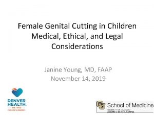 Female Genital Cutting in Children Medical Ethical and