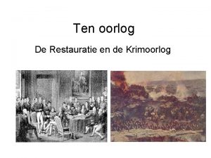 Ten oorlog De Restauratie en de Krimoorlog Waar