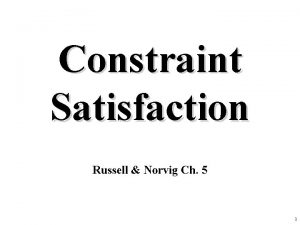 Constraint Satisfaction Russell Norvig Ch 5 1 Overview
