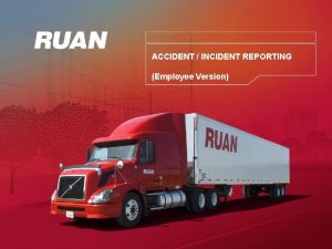 ACCIDENT INCIDENT REPORTING Employee Version Accidents Injuries Zero