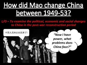 How did Mao change China between 1949 53