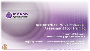 Antiterrorism Force Protection Assessment Tool Training Trainer Caleb