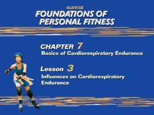 Describe cardiorespiratory endurance