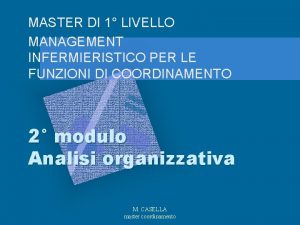 MASTER DI 1 LIVELLO MANAGEMENT INFERMIERISTICO PER LE