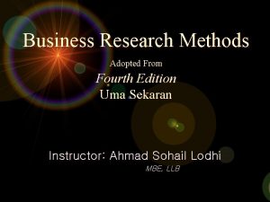 Business Research Methods Adopted From Fourth Edition Uma