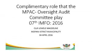 Complimentary role that the MPAC Oversight Audit Committee