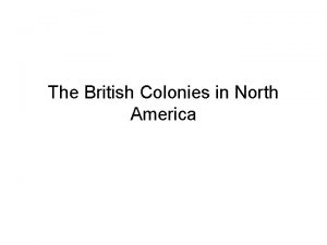 The British Colonies in North America September 16