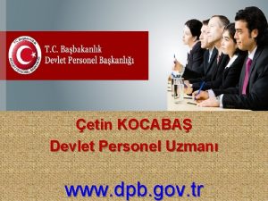 etin KOCABA Devlet Personel Uzman www dpb gov