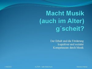 Macht Musik auch im Alter gscheit Der Erhalt