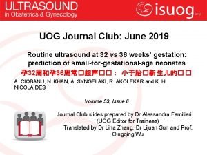 UOG Journal Club June 2019 Routine ultrasound at