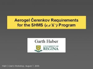 Aerogel erenkov Requirements for the SHMS e eK