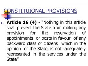 CONSTITUIONAL PROVISIONS 1 Article 16 4 Nothing in