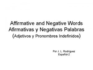 Affirmative and Negative Words Afirmativas y Negativas Palabras