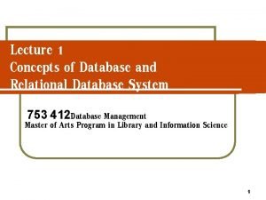 Lecture 1 Concepts of Database and Relational Database