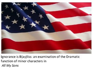 Ignorance is Bayliss an examination of the Dramatic