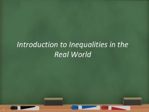 Real life inequalities