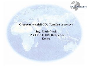 Overovanie emisi CO 2 Analza procesov Ing Mrio