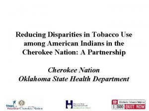 Reducing Disparities in Tobacco Use among American Indians