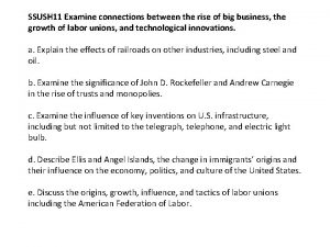 SSUSH 11 Examine connections between the rise of