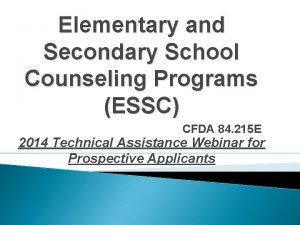 Elementary and Secondary School Counseling Programs ESSC CFDA