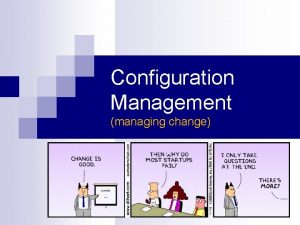 Configuration management questions