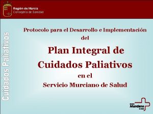 Regin de Murcia Consejera de Sanidad Protocolo para