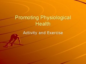 Physiological activity Physiological activity
