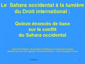 Le Sahara occidental la lumire du Droit international