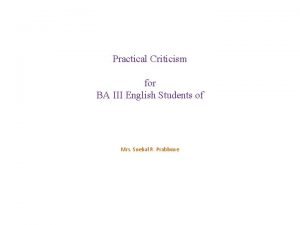 Importance of practical criticism