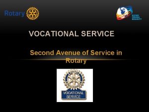 VOCATIONAL SERVICE Second Avenue of Service in Rotary
