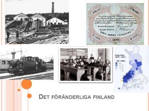 DET FRNDERLIGA FINLAND NDREN 1867 1868 Fram till