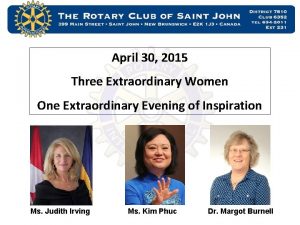 April 30 2015 Three Extraordinary Women One Extraordinary