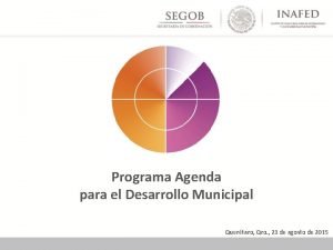 Programa Agenda para el Desarrollo Municipal Quertaro Qro