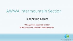 AWWA Intermountain Section Leadership Forum Management leadership and