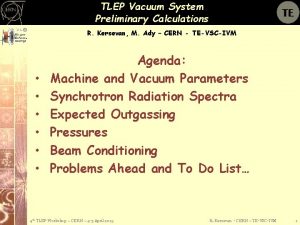 TLEP Vacuum System Preliminary Calculations R Kersevan M