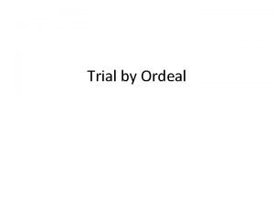 Trial by ordeal definition