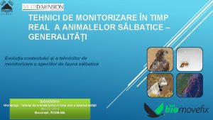 TEHNICI DE MONITORIZARE N TIMP REAL A ANIMALELOR