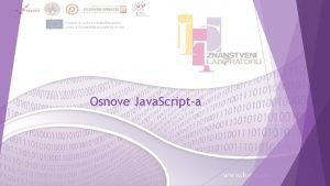 Osnove Java Scripta to je Java Script skriptni