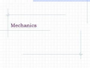 Mechanics Loadings 3 Basic Types of Loadings n