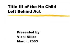 Title III of the No Child Left Behind