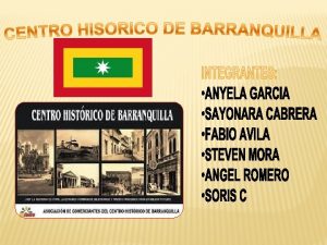 El centro histrico de Barranquilla es la zona