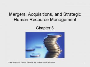 Mergers Acquisitions and Strategic Human Resource Management Chapter