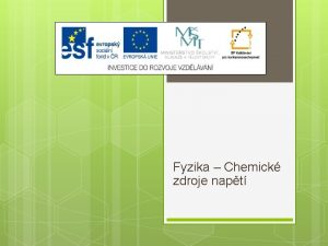 Fyzika Chemick zdroje napt Vukov materil slo projektu