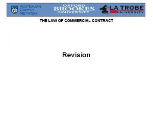 THE LAW OF COMMERCIAL CONTRACT Revision THE LAW