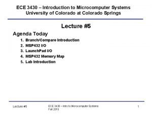 ECE 3430 Introduction to Microcomputer Systems University of