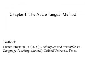 Audio lingual method Audio lingual method