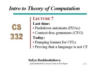 Intro to Theory of Computation LECTURE 7 Last